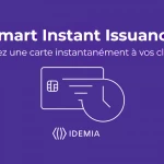 IDEMIA propose un « distributeur de carte » pour les institutions financières